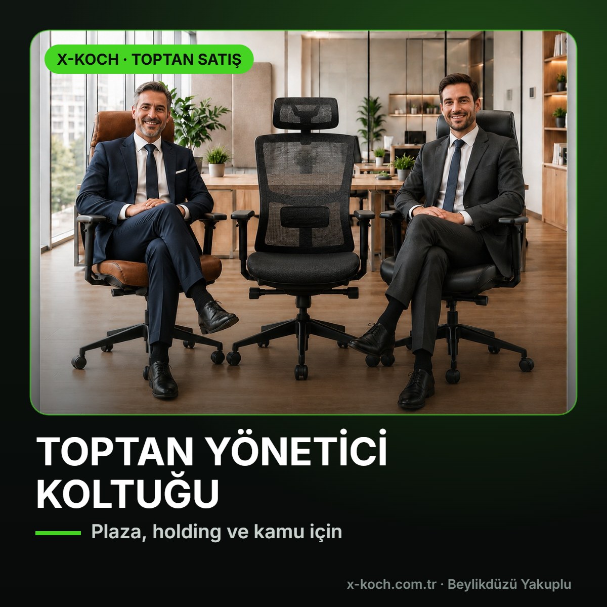 Toptan Yönetici Koltuğu: Plaza, Holding ve Kamu Kurumları İçin Rehber (2026)