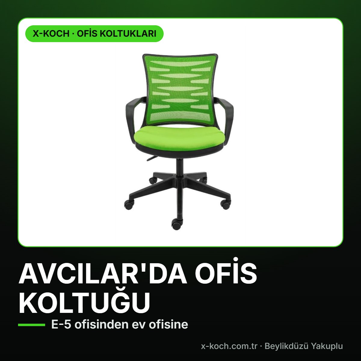 Avcılar Ofis Koltuğu Rehberi 2026: E-5 Ofisleri, Ev Ofisi ve Küçük İşletme