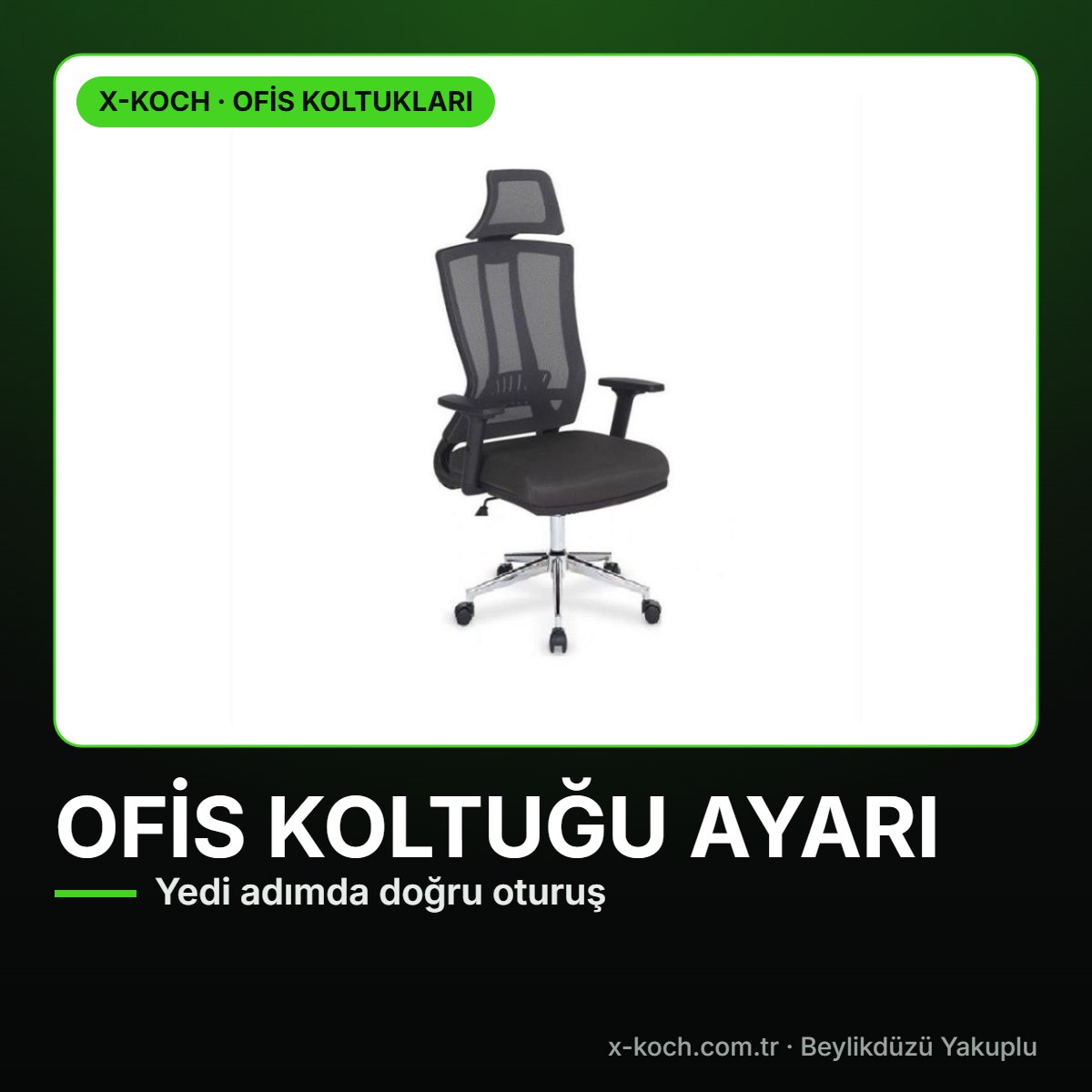 Ofis Koltuğu Nasıl Ayarlanır? Adım Adım 7 Ayar ve Doğru Sıralama