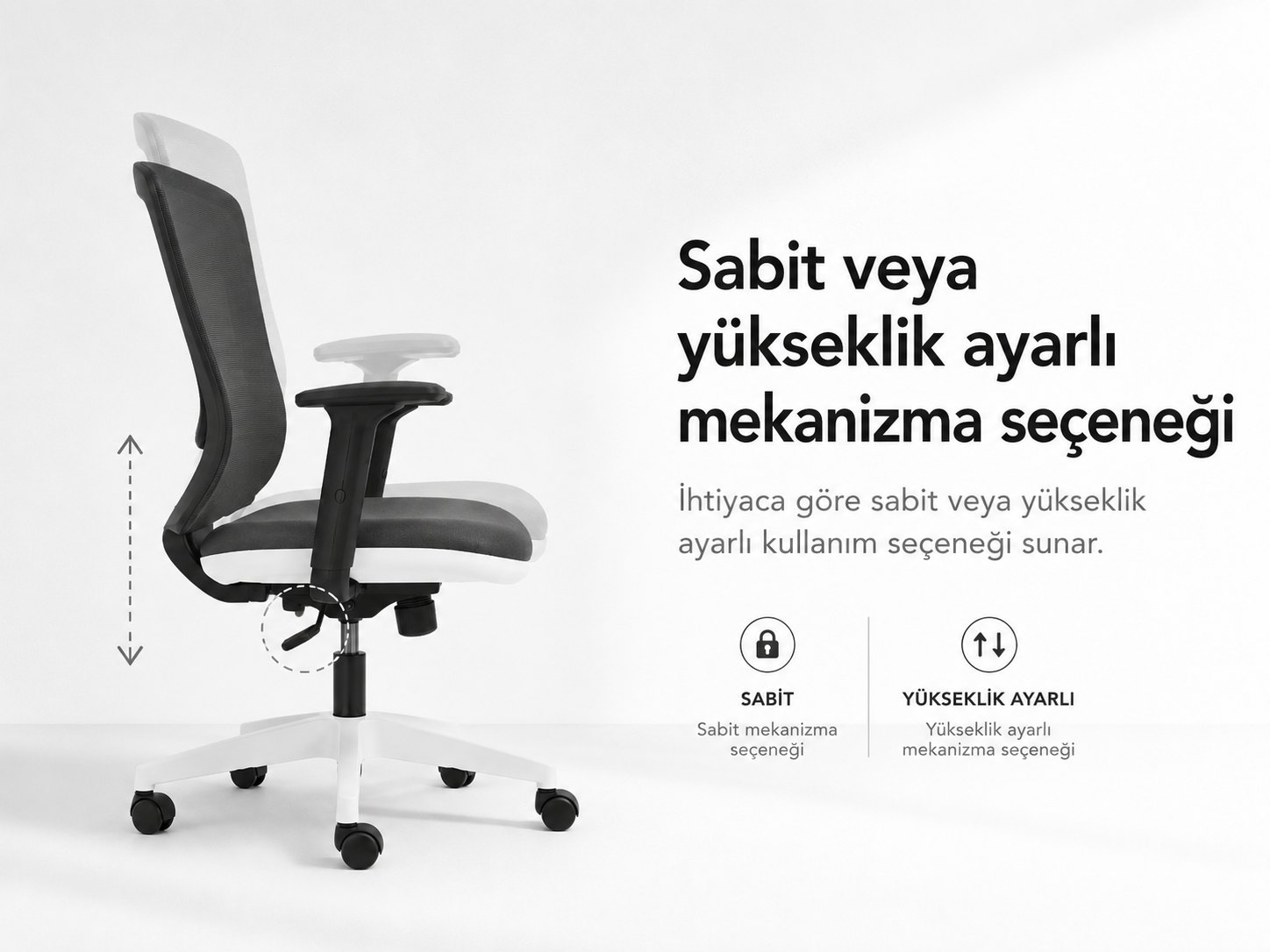 Tokyo Ofis Koltuğu - Sabit veya yükseklik ayarlanabilir mekanizma